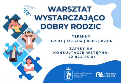 Warsztat Wystarczająco Dobry Rodzic - trwają zapisy